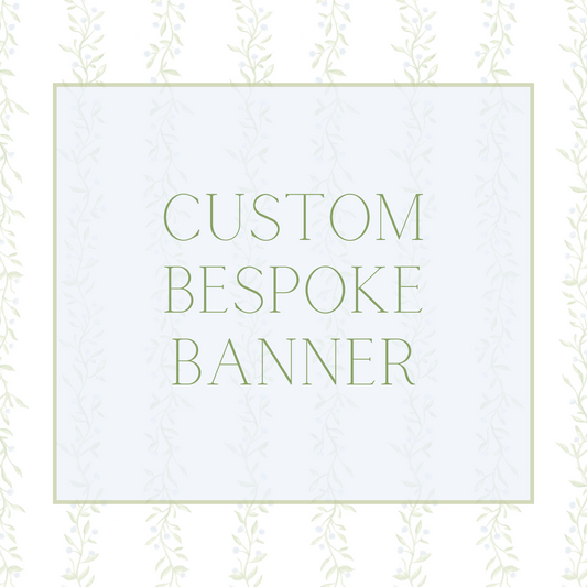 Custom Bespoke Banner
