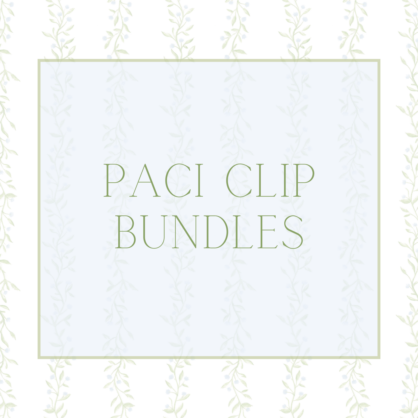 Paci Clip Bundles